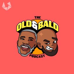 Artwork for The Old & Bald Podcast