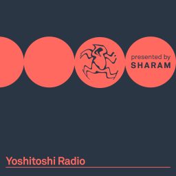 Artwork for Yoshitoshi Radio - Presented By SHARAM