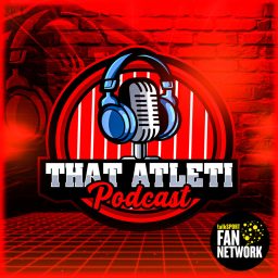 Artwork for That Atleti Podcast