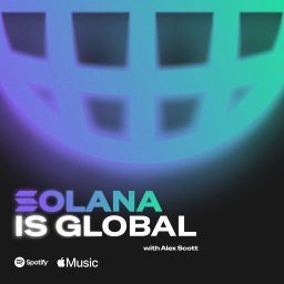 Artwork for Solana is Global with Alex Scott