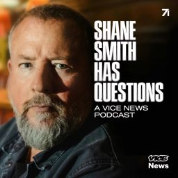 Artwork for Shane Smith Has Questions