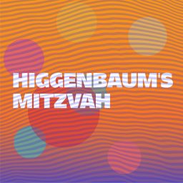 Artwork for Higgenbaum's Mitzvah
