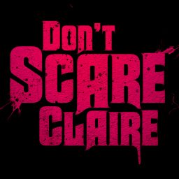 Artwork for Don’t Scare Claire