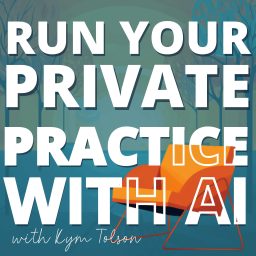 Artwork for Run Your Private Practice with AI (Artificial Intelligence)