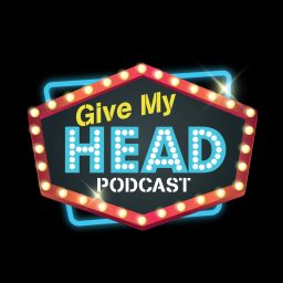 Artwork for Give My Head Podcast