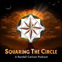 Artwork for Squaring The Circle, A Randall Carlson Podcast