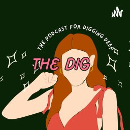 Artwork for The Dig Podcast