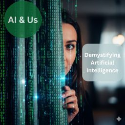 Artwork for AI and Us: Demystifying Artificial Intelligence