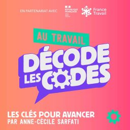 Artwork for Au travail : Décode les codes