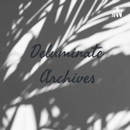 Artwork for Deluminate Archives