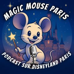 Artwork for MAGIC MOUSE PARIS - Podcast Disney