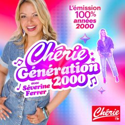 Artwork for CHÉRIE GÉNÉRATION 2000 avec Séverine Ferrer
