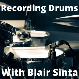 Artwork for Recording Drums With Blair Sinta