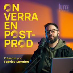 Artwork for On verra en post-prod by LUMA STUDIO