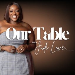 Artwork for Our Table with Judi Love