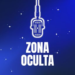 Artwork for Zona Oculta Podcast