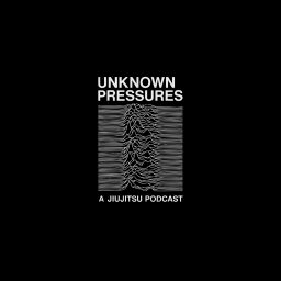 Artwork for Unknown Pressures – A Jiu-Jitsu Podcast