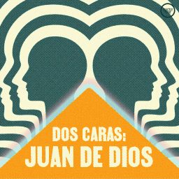 Artwork for Dos Caras: Juan de Dios