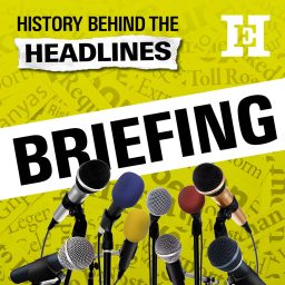 Artwork for History Behind the Headlines: Briefing