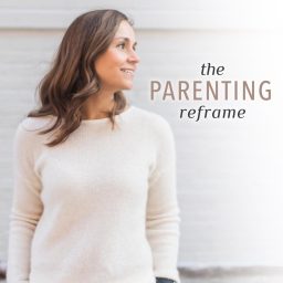 Artwork for The Parenting Reframe