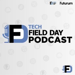 Artwork for Tech Field Day Podcast