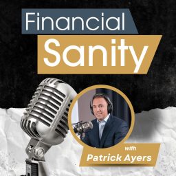 Artwork for Financial Sanity with Patrick Ayers