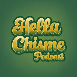 Artwork for Hella Chisme Podcast