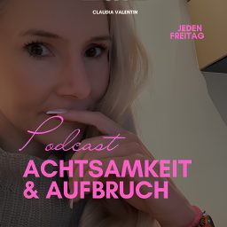 Artwork for Achtsamkeit & Aufbruch