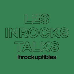 Artwork for Les Inrocks Talks