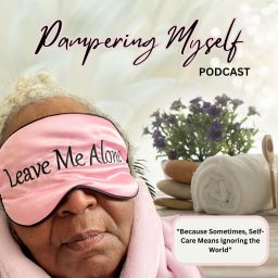 Artwork for Pampering Myself Podcast