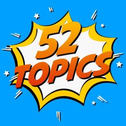 Artwork for 52 Topics | Powered by ConXioN