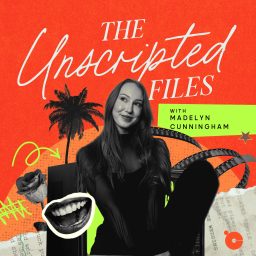 Artwork for The Unscripted Files with Madelyn Cunningham