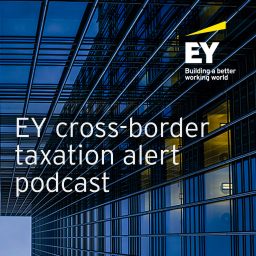 Artwork for EY Cross-Border Taxation Alerts