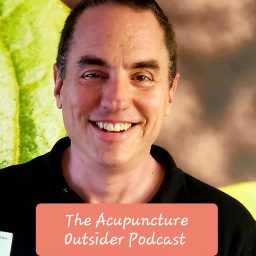 Artwork for The Acupuncture Outsider Podcast