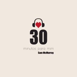 Artwork for 30 minutos para mim