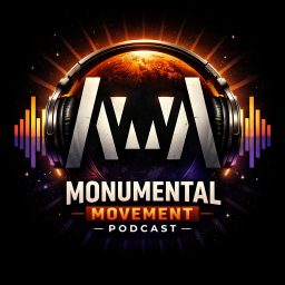 Artwork for Monumental Movement Podcast