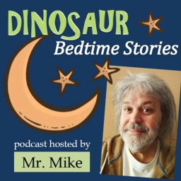 Artwork for Mr. Mike’s Dinosaur Bedtime Stories