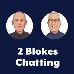 Artwork for 2 Blokes Chatting