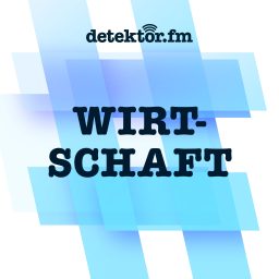 Artwork for detektor.fm | Wirtschaft