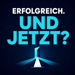 Artwork for Erfolgreich. Und jetzt?