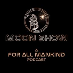 Artwork for Moonshow: A For All Mankind Podcast