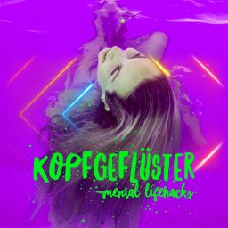 Artwork for Kopfgeflüster - Mental Lifehacks