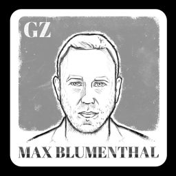 Artwork for The Grayzone podcast with Max Blumenthal