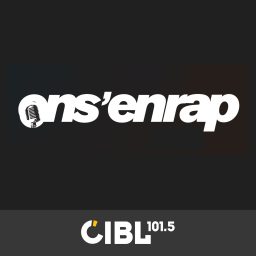 Artwork for CIBL 101.5 FM : On s'en Rap