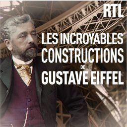 Artwork for Les incroyables constructions de Gustave Eiffel