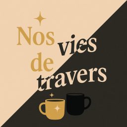 Artwork for Nos vies de travers