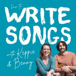 Artwork for HOW TO WRITE SONGS with Keppie & Benny