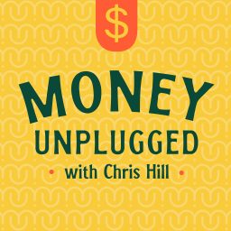 Artwork for Money Unplugged with Chris Hill