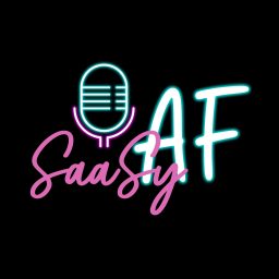 Artwork for SaaSy AF