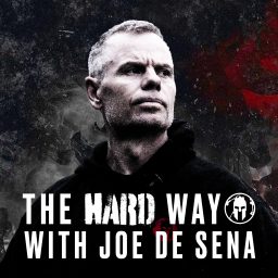 Artwork for The Hard Way With Joe De Sena